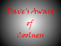 Dave's Award of Coolness